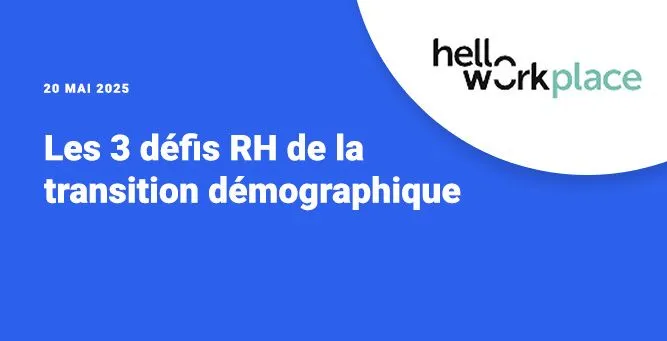 Les 3 défis RH de la transition démographique