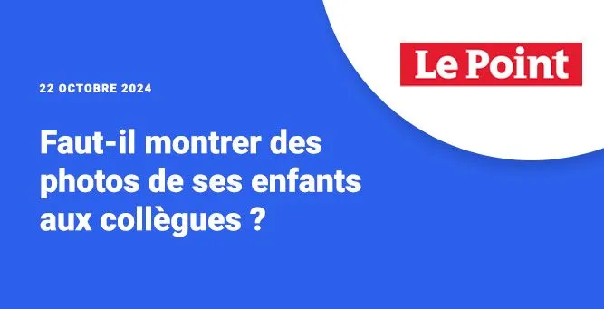 Montrer des photos de ses enfants à ses collègues